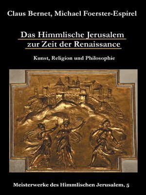 cover image of Das Himmlische Jerusalem zur Zeit der Renaissance--Kunst, Religion und Philosophie